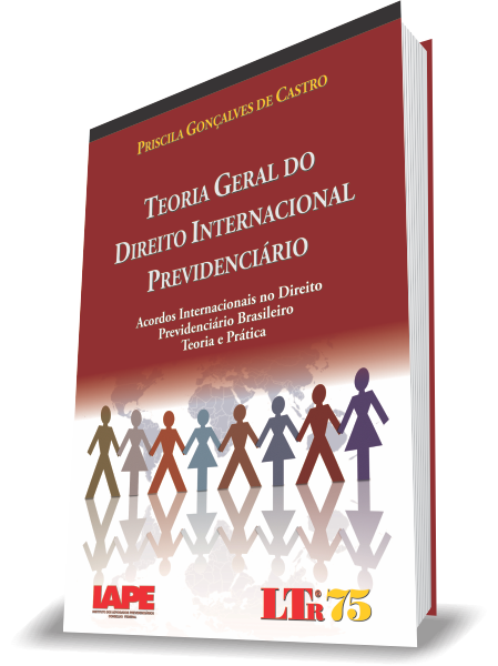 Livro – Teoria Geral do Direito Internacional Previdenciário